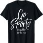 Go Sports I'm Just Here for the Beer Funny Not Fan Shirt