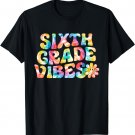 Sixth Grade Vibes - 6th Grade Team Teachers Boys Girls Kids T-Shirt