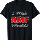 I Wish A MF Would Funny Sarcastic Bowling T-Shirt