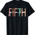 Fifth Grade Girls Boys Teacher Team 5th Grade Squad T-Shirt