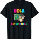 Hola Estudiantes, hello class funny spanish teacher T-Shirt