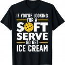 Cool Pickleball For Men Women Pickle Ball Player Soft Serve T-Shirt