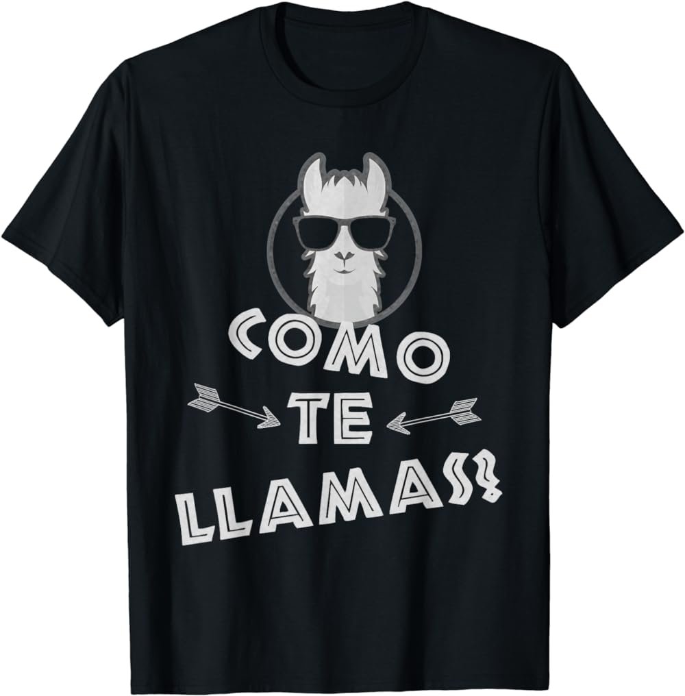 Como Te Llamas Student Spanish Pun Tee Funny Spanish Teacher T-Shirt