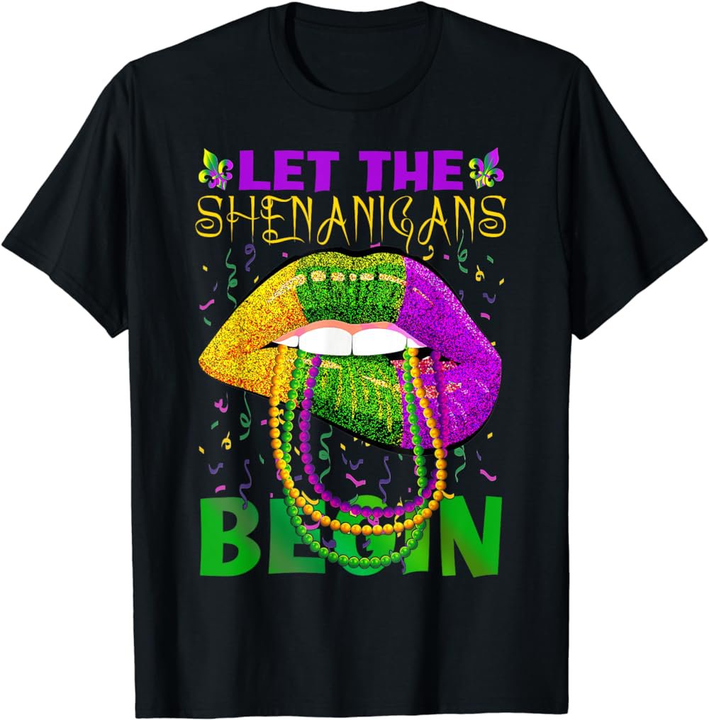 Let The Shenanigans Begin Mardi Gras Lips Kids Men Women T-Shirt