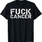 Fuck Cancer - Yep Fuck You Cancer T-Shirt T-Shirt