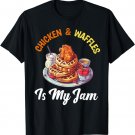Chicken and Waffles Fried Chicken Wings Lover Food Junkie T-Shirt
