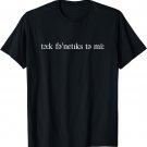 Talk Phonetics To Me Funny IPA T-Shirt for Phonologist