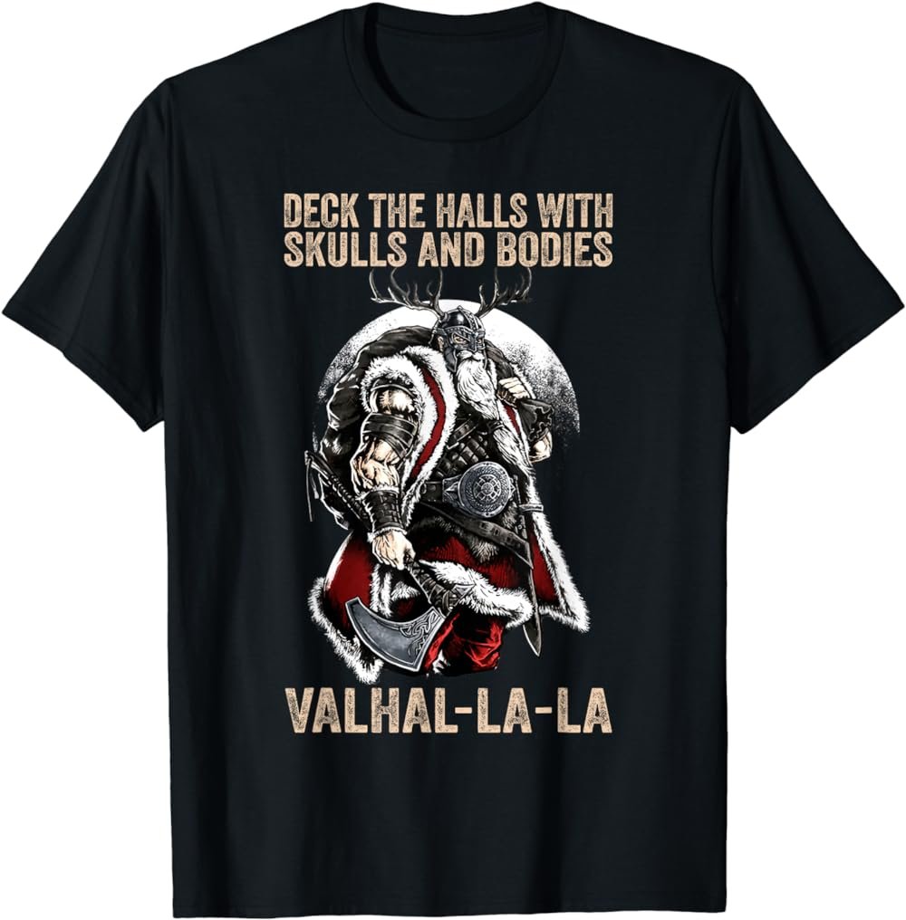 Valhalla-La Deck the halls with skulls and bodies Vintage T-Shirt
