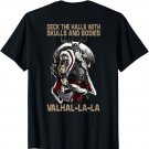 deck the halls with skulls and bodies vikings christmas T-Shirt