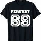 Pervert 69 Sport Number Shirt