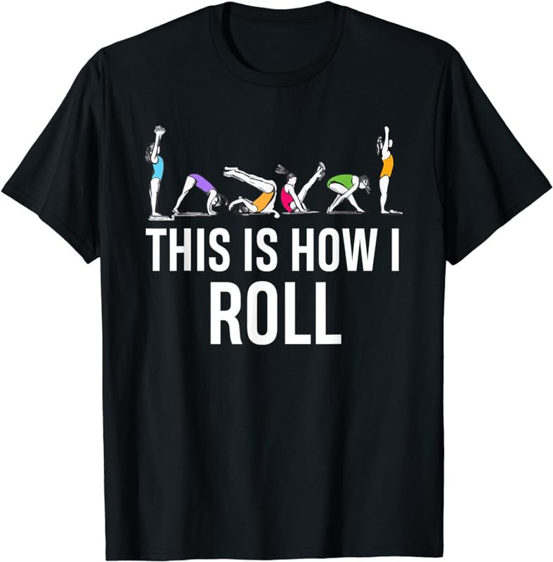 This I How I Roll Funny Cheerleading Gymnast T-Shirt