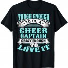 Tough Crazy Cheer Captain Cheerleading Tshirt