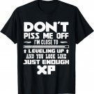 Dont Piss Me Off XP T Shirt