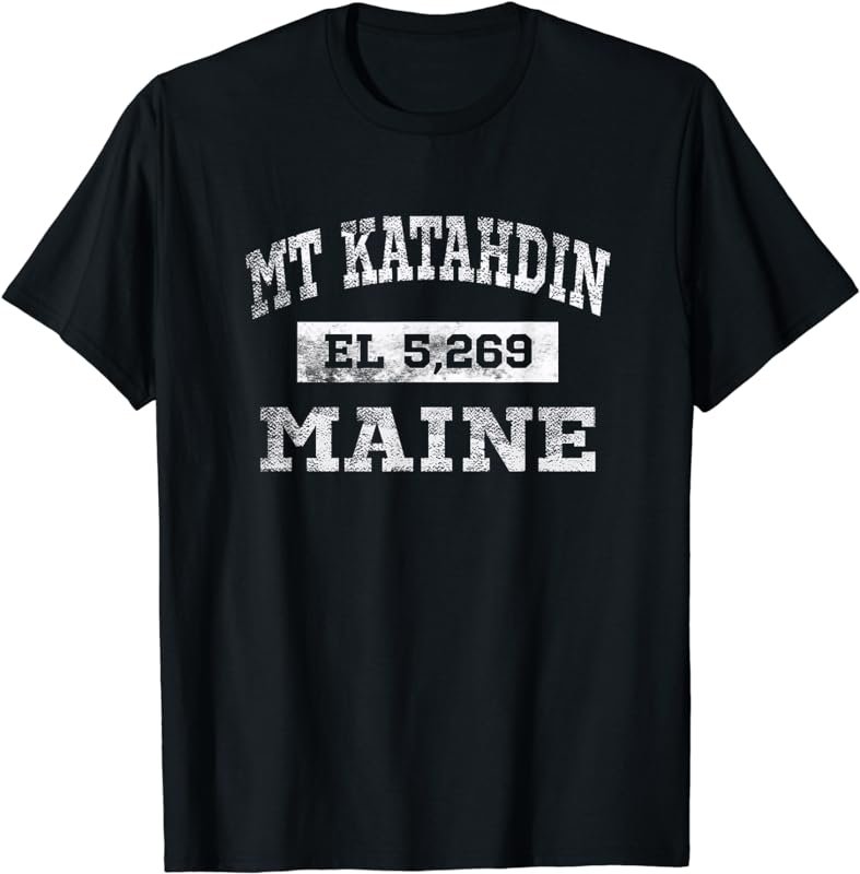 Mt Katahdin Maine T Shirt Elevation 5269 Distressed