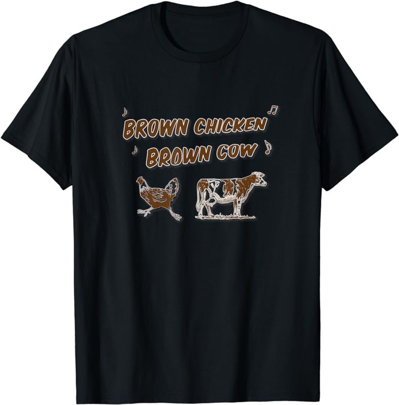 Brown Chicken Brown Cow T-Shirt, Comical Novelty