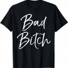 Bad Bitch Shirt for Women Funny Boss T-Shirt for Ladies