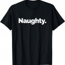That Says Naughty T-Shirt