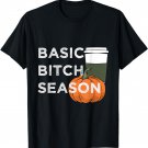 Basic Bitch Season Halloween Pumpkin Spice Latte T-Shirt