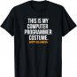 Computer Programmer Costume funny Halloween tee shirt T-Shirt