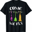 Come We Fly Brooms Squad Three Witches Halloween T Shirt