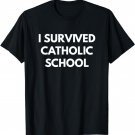 I Survived Catholic School t-shirt