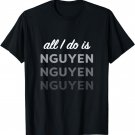 All I Do Is Nguyen (Win) Fade Relaxed Fit Shirt