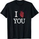 I Heart You Funny Anatomy Cardiac Love Gift T-Shirt
