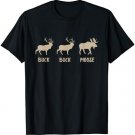 Buck Buck Moose - Funny Moose T-Shirt