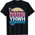 Tetragrammaton YHWH Yahweh Hebrew Name of God JHWH JW T-Shirt