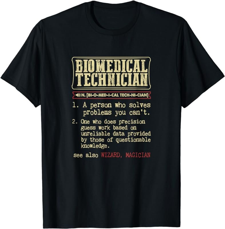 Biomedical Technician Dictionary Term T-Shirt