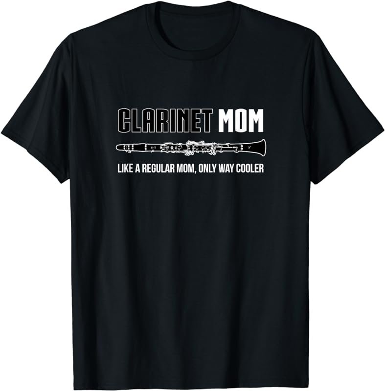 Clarinet Mom Shirt, Funny Cute Marching Band Gift