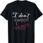 I Don't Sweat I Sparkle T-shirt Awesome Sports Quote T-Shirt