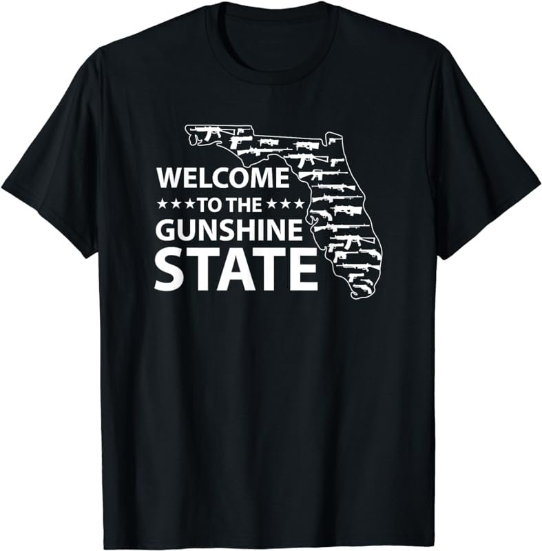 Welcome to the Gunshine State Florida T-Shirt T-Shirt