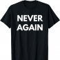 Never Again t-shirt - Refugees Activists Shirts
