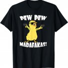Pew Pew Madafakas Crazy Chick Graphic Funny T Shirts T-Shirt