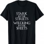 Stark In The Streets Wildling In The Sheets T-Shirt
