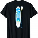 Stand Up Paddle Boarding SUP Surf Board Surfing T-Shirt