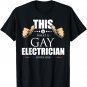 This is What a Gay Electrician Looks Like LGBT Pride T-Shirt