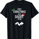 First Christmas Daddy To Be Pregnancy Announcement T-Shirt