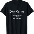Dear Karma I Have A List of People You Missed
