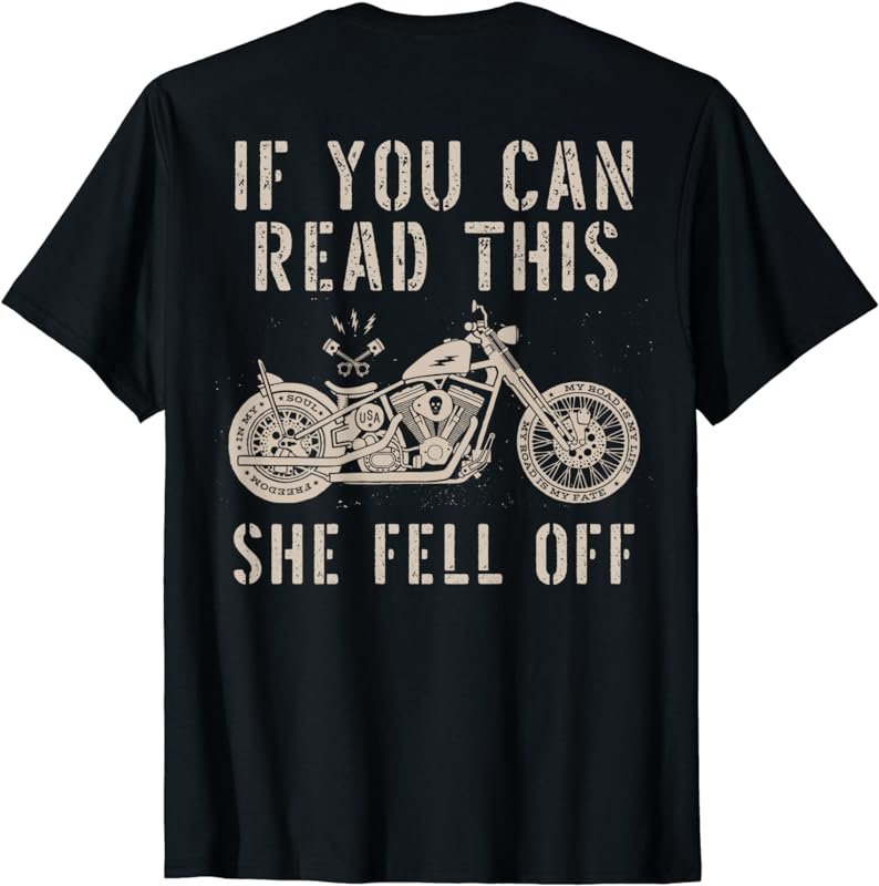 If You Can Read This She Fell Off Distressed Motorcycle T-Shirt