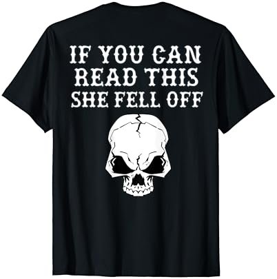 If You Can Read This She Fell Off Tshirt - design on back