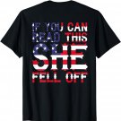 If You Can Read This She Fell Off Funny Motorcycle T-Shirt