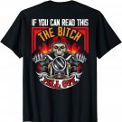 If You Can Read This The B Fell Off Funny Motorcycle Ride T-Shirt