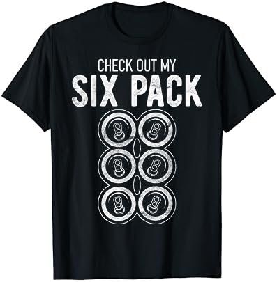 Check Out My Six Pack Funny Beer, Funny Drinking T-Shirt