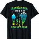 Grandpa's Girl I Used To Be His Angel Now He's Mine T-Shirt