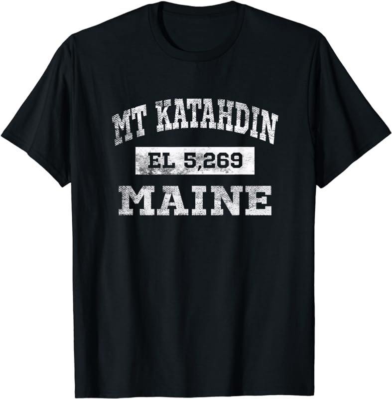 Mt Katahdin Maine T Shirt Elevation 5269 Distressed