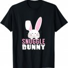 Snuggle Bunny Pet Rabbit Pun Humor Funny Cuddle T Shirt