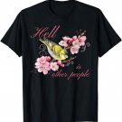 Funny Introvert Hell is Other People Floral Antisocial T-Shirt