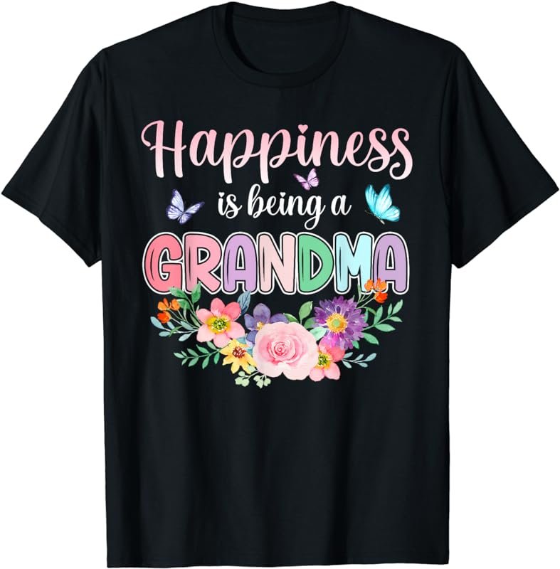 Happiness Is Being A Grandma Est 2022 Women Floral Grandma T-Shirt
